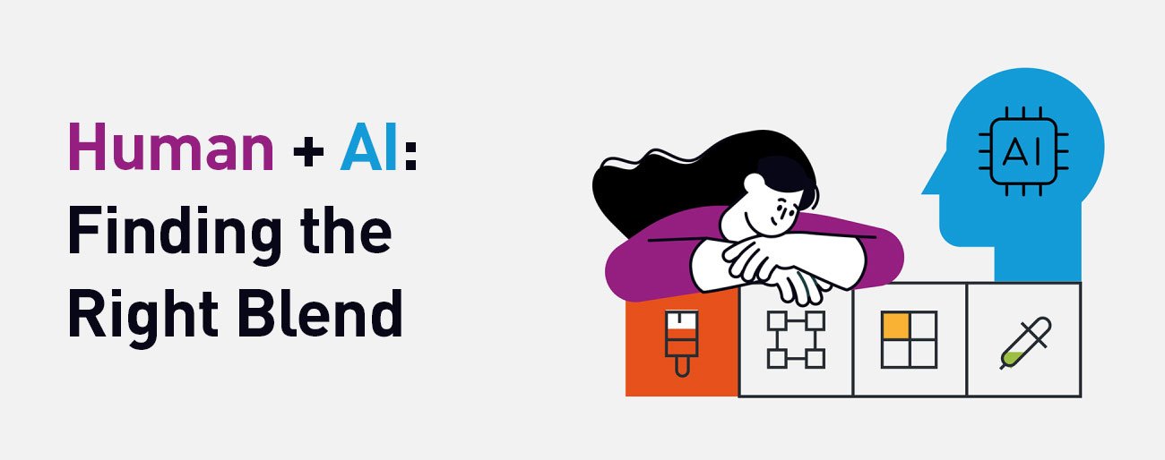 Human + AI: Finding the Right Blend