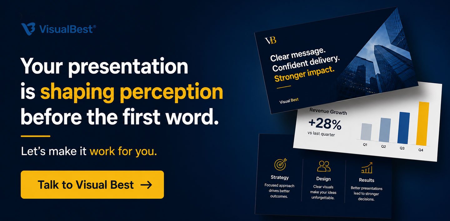 Your presentation is shaping perception before the first word. Let’s make it work for you. Talk to Visual Best →