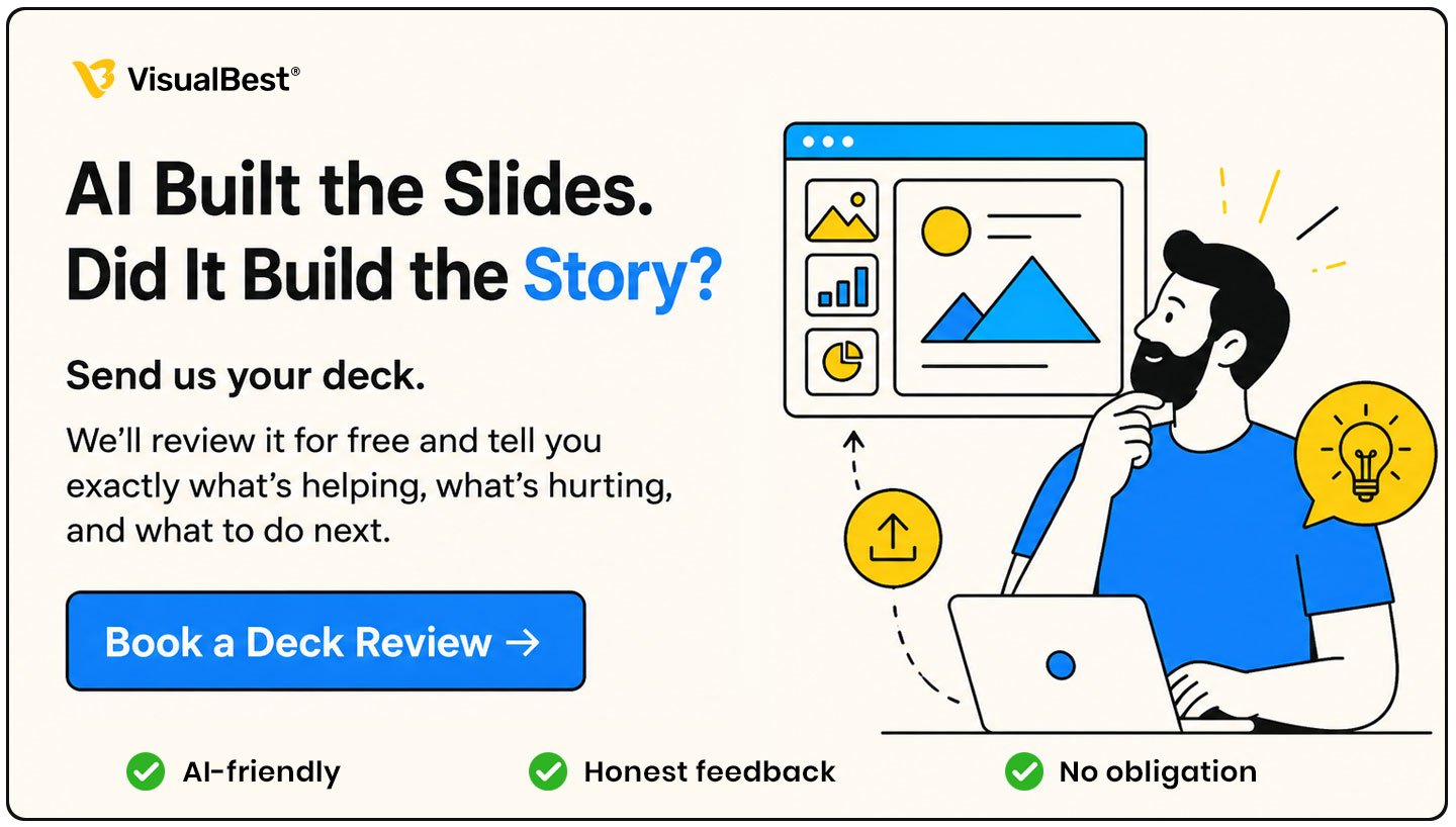 CTA Banner AI to Build Your Deck — and It's Not Landing? That's the most common reason people call us now. Send us your AI-generated draft. In a free 20-minute review, we'll tell you what's working, what's costing you the room, and whether it needs a human at all. Book a Deck Review → 