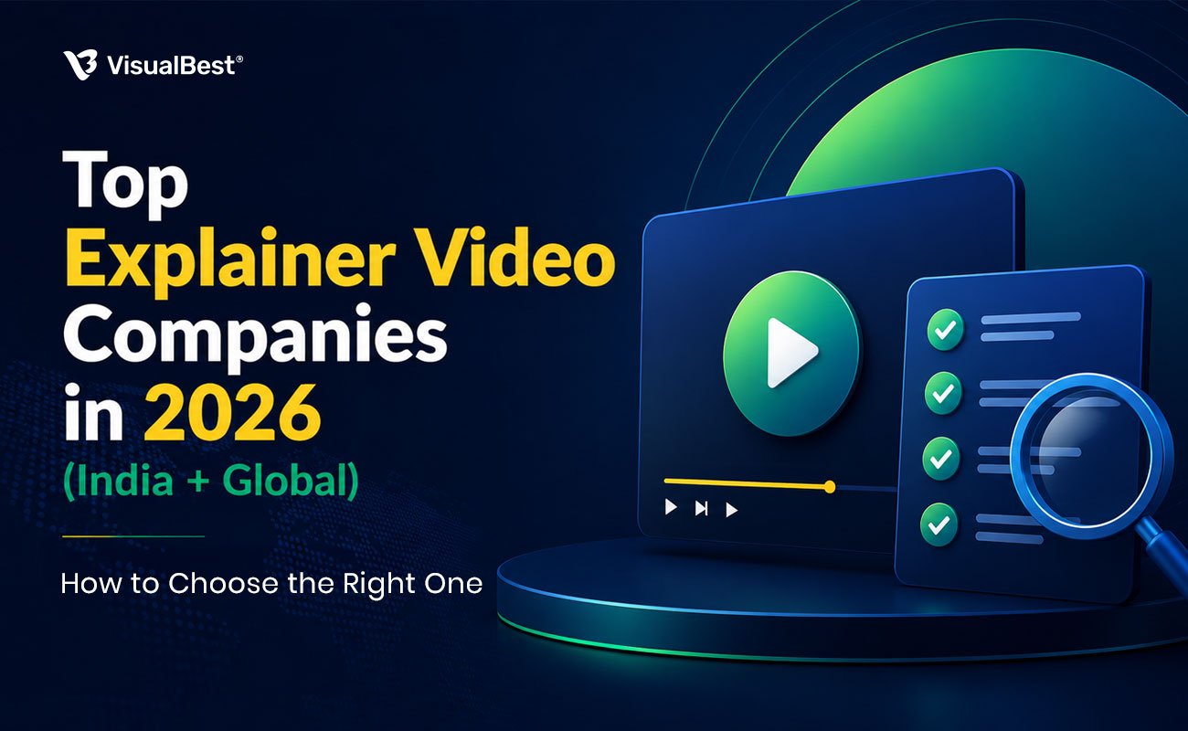 Best Explainer Video Companies in 2026 (India + Global): How to Choose the Right One